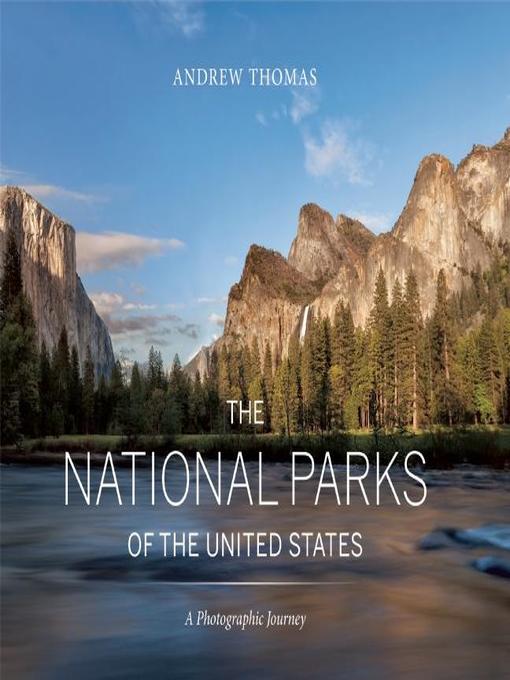 Title details for The National Parks of the United States by Andrew Thomas - Available